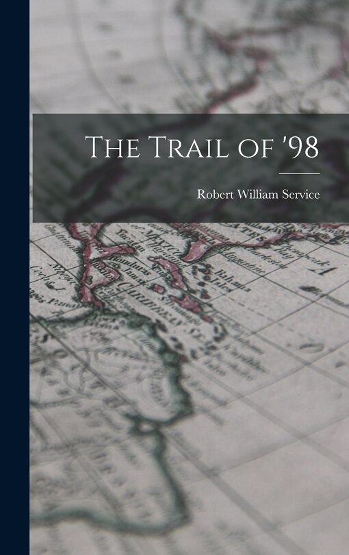 Couverture_The Trail of '98
