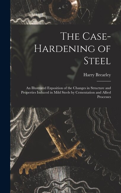 Front cover_The Case-Hardening of Steel