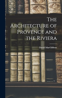 Front cover_The Architecture of Provence and the Riviera
