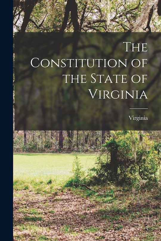 Front cover_The Constitution of the State of Virginia