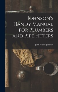 Front cover_Johnson's Handy Manual for Plumbers and Pipe Fitters