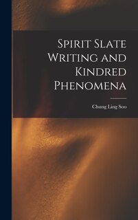Front cover_Spirit Slate Writing and Kindred Phenomena