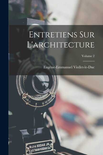 Front cover_Entretiens Sur L'architecture; Volume 2