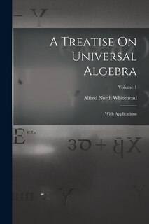 Front cover_A Treatise On Universal Algebra