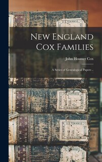 Front cover_New England Cox Families; a Series of Genealogical Papers ..
