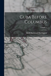 Couverture_Cuba Before Columbus; Volume 1