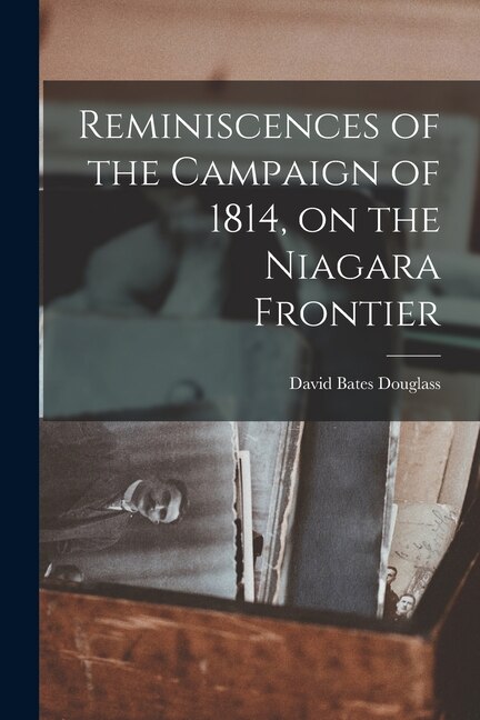 Couverture_Reminiscences of the Campaign of 1814, on the Niagara Frontier