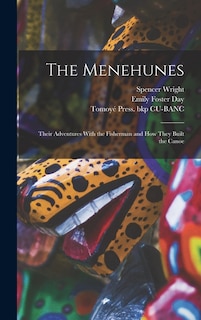 Couverture_The Menehunes; Their Adventures With the Fisherman and how They Built the Canoe
