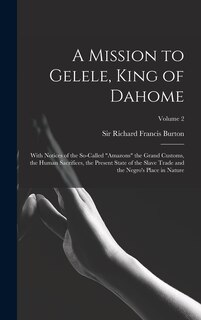 Couverture_A Mission to Gelele, King of Dahome