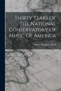 Front cover_Thirty Years Of The National Conservatory Of Music Of America