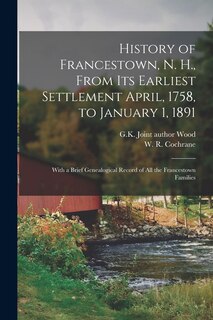 Couverture_History of Francestown, N. H., From Its Earliest Settlement April, 1758, to January 1, 1891