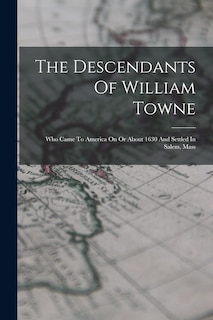 Couverture_The Descendants Of William Towne
