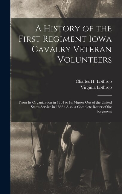 Couverture_A History of the First Regiment Iowa Cavalry Veteran Volunteers