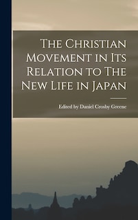 Front cover_The Christian Movement in its Relation to The New Life in Japan