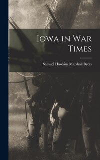 Front cover_Iowa in War Times
