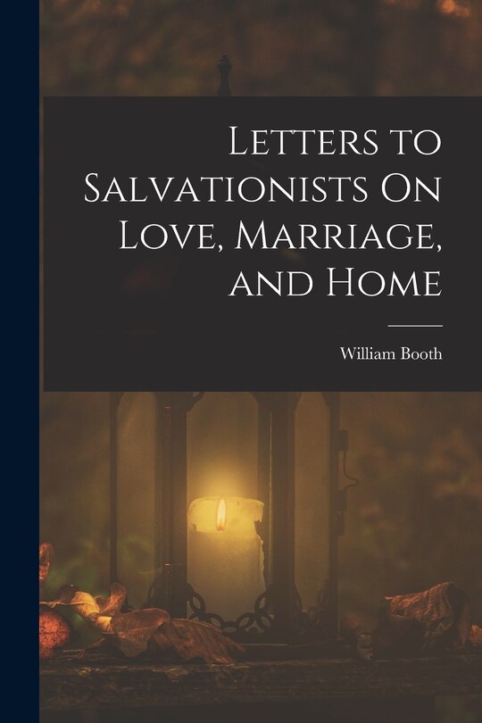 Couverture_Letters to Salvationists On Love, Marriage, and Home
