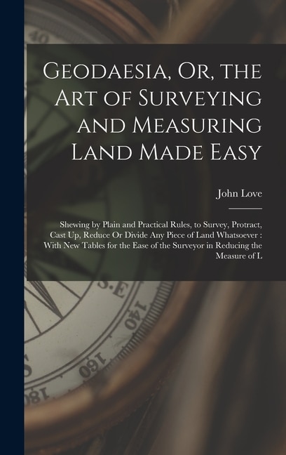 Couverture_Geodaesia, Or, the Art of Surveying and Measuring Land Made Easy