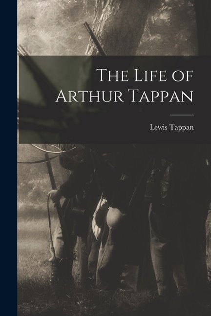 Front cover_The Life of Arthur Tappan