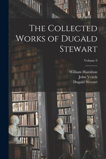 Couverture_The Collected Works of Dugald Stewart; Volume 9