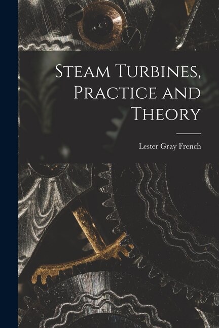 Couverture_Steam Turbines, Practice and Theory