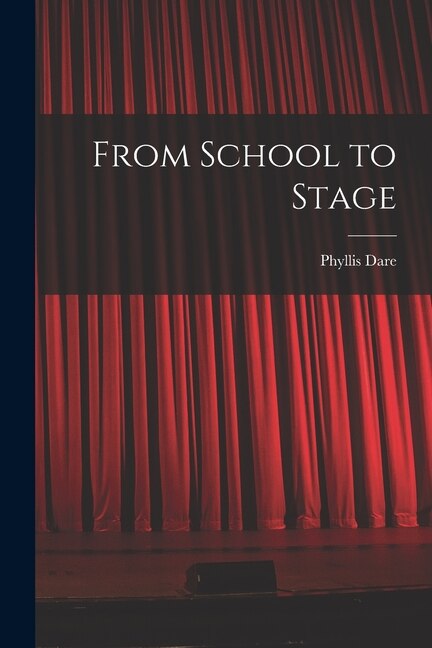 Front cover_From School to Stage