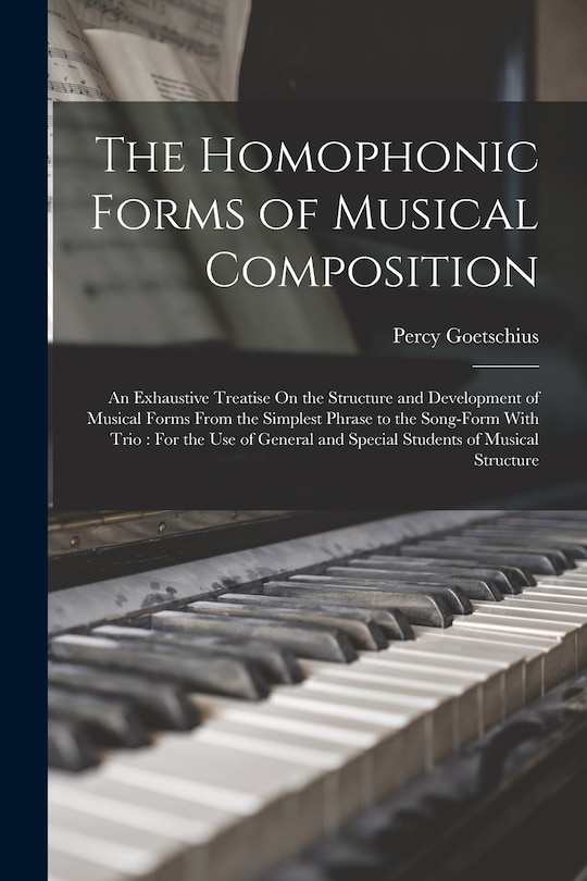 Front cover_The Homophonic Forms of Musical Composition
