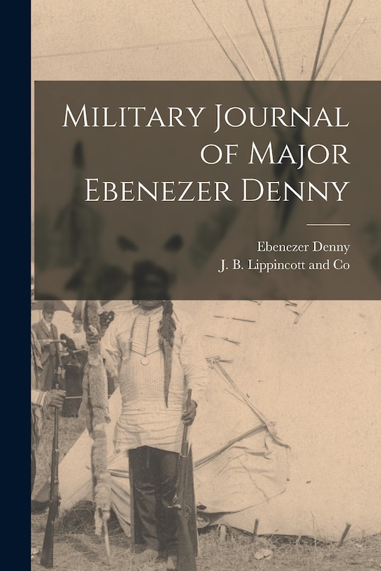 Couverture_Military Journal of Major Ebenezer Denny