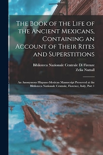 Couverture_The Book of the Life of the Ancient Mexicans, Containing an Account of Their Rites and Superstitions