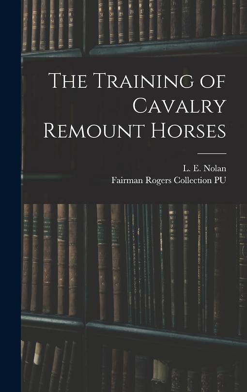 Front cover_The Training of Cavalry Remount Horses