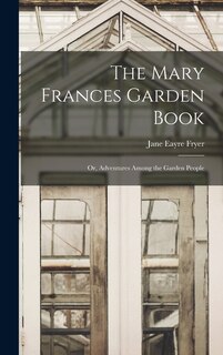 Couverture_The Mary Frances Garden Book; or, Adventures Among the Garden People
