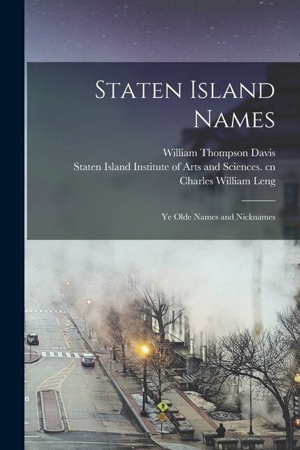 Front cover_Staten Island Names; ye Olde Names and Nicknames