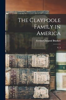 Front cover_The Claypoole Family in America