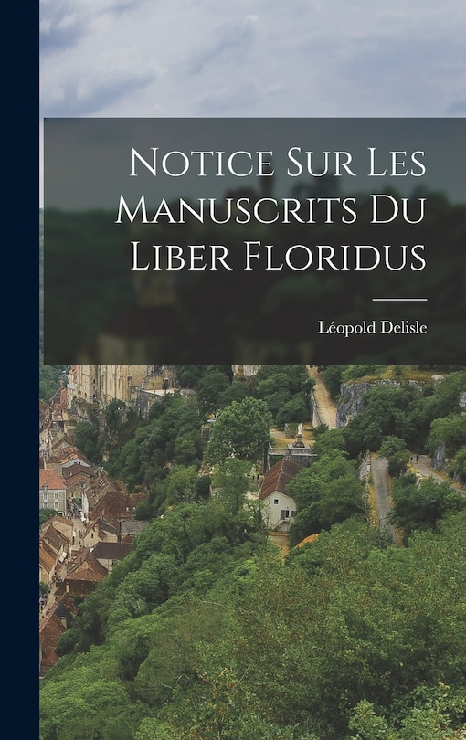 Front cover_Notice sur les Manuscrits du Liber Floridus