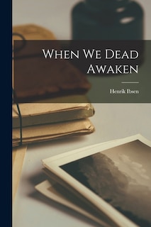 Front cover_When We Dead Awaken
