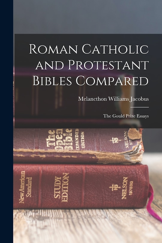 Front cover_Roman Catholic and Protestant Bibles Compared