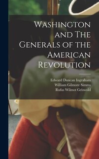 Front cover_Washington and The Generals of the American Revolution
