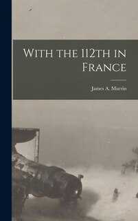 Front cover_With the 112th in France