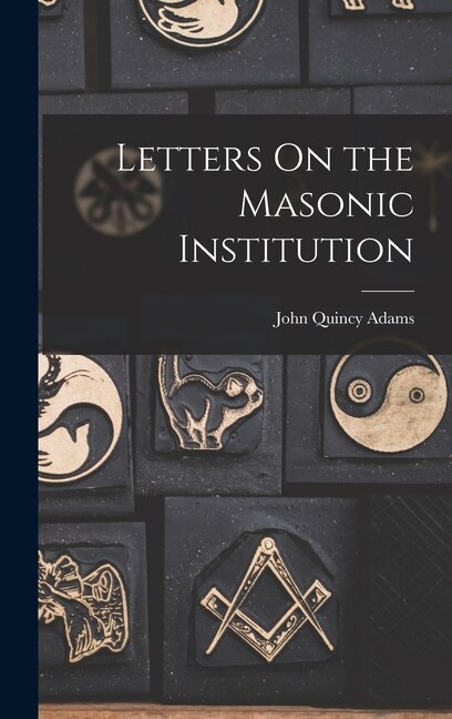 Front cover_Letters On the Masonic Institution