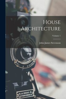 Couverture_House Architecture; Volume 1