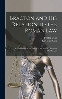 Front cover_Bracton and His Relation to the Roman Law