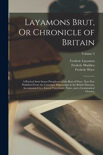 Front cover_Layamons Brut, Or Chronicle of Britain
