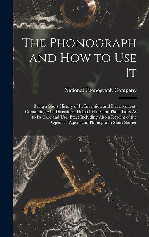 Front cover_The Phonograph and How to Use It