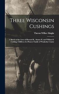 Front cover_Three Wisconsin Cushings