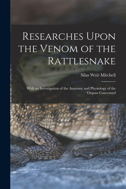 Front cover_Researches Upon the Venom of the Rattlesnake