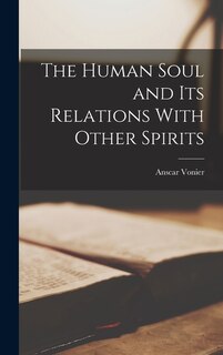Couverture_The Human Soul and its Relations With Other Spirits