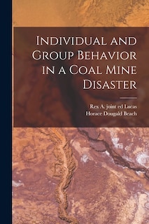 Couverture_Individual and Group Behavior in a Coal Mine Disaster