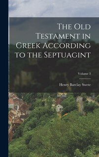 Front cover_The Old Testament in Greek According to the Septuagint; Volume 3