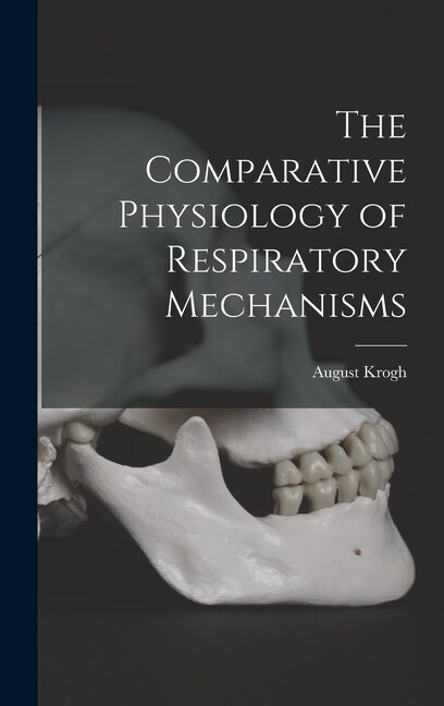 Front cover_The Comparative Physiology of Respiratory Mechanisms