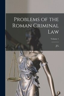 Front cover_Problems of the Roman Criminal law; Volume 1