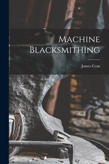 Front cover_Machine Blacksmithing